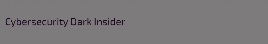 Cybersecurity Dark Insider
